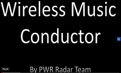 PWR Team: Wireless Music Conductor:Video