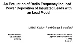 An Evaluation of Radio Frequency Induced Power Deposition of Insulated Leads with an Lead Model