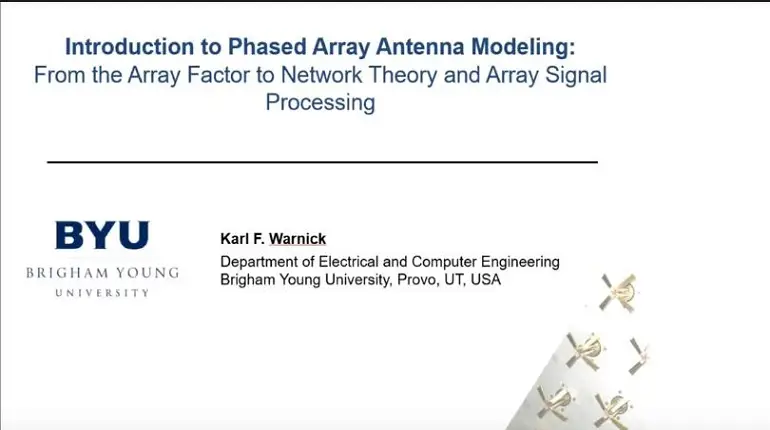 IEEE AP Distinguished Lecture: Introduction to Phased Array Antenna Modeling:From the Array Factor to Network Theory and Array Signal Processing