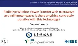 IEEE AP-S Young Professional Ambassador Talk: Radiative Wireless Power Transfer with Microwave and mm-Wave: Is There Anything Concretely Possible With This Technology?