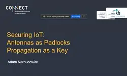 Securing IoT: Antennas as Padlocks, Propagation as a Key