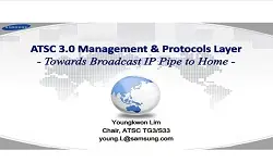 ATSC 3.0 Management & Protocols Layer - Towards Broadcast IP Pipe to Home Slides