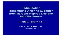 Radio Station Transmitting Antenna Evolution from Marconi Inspired Designs Into The Future Slides