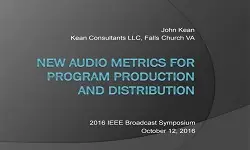 New Audio Metrics for Program Production and Distribution Slides