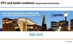 DTV and Audio Loudness Requirements and Practices Slides