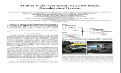 Mobile Field Test Result of LDM Based Broadcasting System Paper