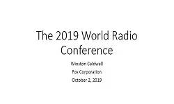 The 2019 World Radio Conference Slides