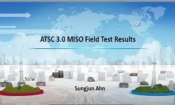 ATSC 3.0 MISO Field Test Results Slides
