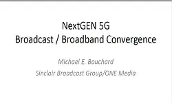 Next GEN5G Broadcast Broadband Convergence Slides