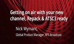 Getting on Air With Your New Channel, Repack & ATSC3 Ready Slides