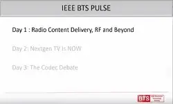 IEEE BTS PULSE Day 1 - Radio Content Delivery, RF, and Beyond Video and Handout PDF Bundle