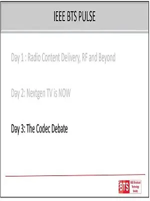 IEEE BTS PULSE Handout Day 3 - The Codec Debate