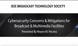 Cybersecurity Concerns and Mitigations for Broadcast and Multimedia Facilities