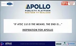 The Apollo System for ATSC 3.0: If ATSC is the Means, the End is...