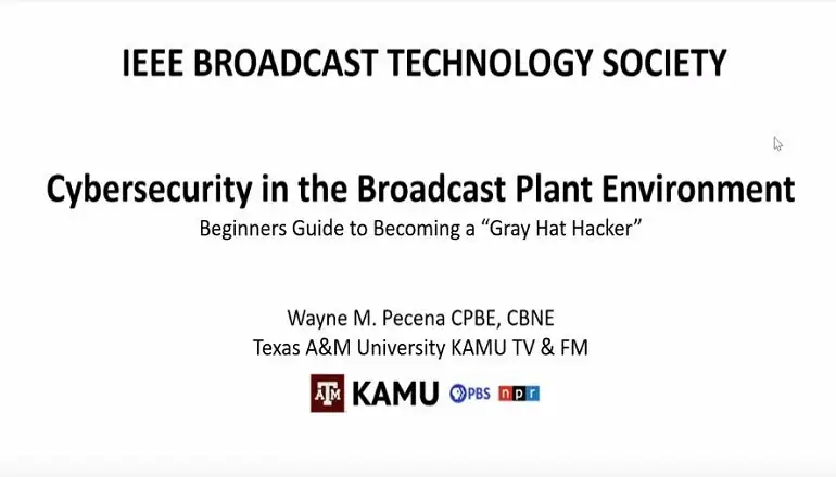 Cybersecurity in the Broadcast Plant Environment