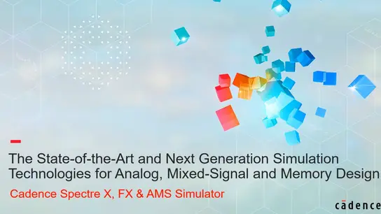 The State-of-the-Art and Next Generation Simulation Technologies for Analog, Mixed-Signal and Memory Design