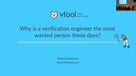 Why is a verification engineer the most wanted person these days?