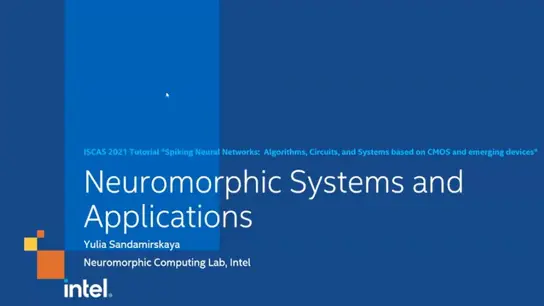 Neuromorphic Systems and Applications