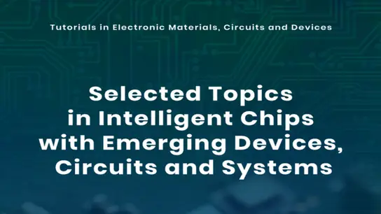 Selected Topics in Intelligent Chips with Emerging Devices