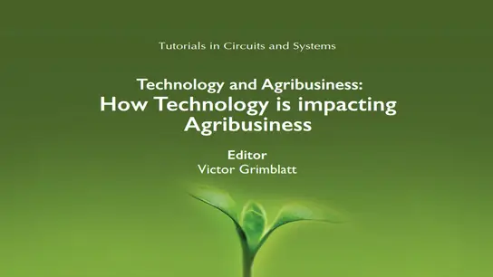 Technology and Agribusiness: How Technology is Impacting Agribusiness
