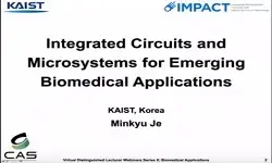 Integrated Circuits and Microsystems for Emerging Biomedical Applications