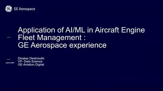Application of AI/ML in Aircraft Engine Fleet Management: Ge Experience