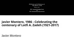 Javier Montero, 1986 - Celebrating the centenary of Lotfi A. Zadeh (1921-2017)