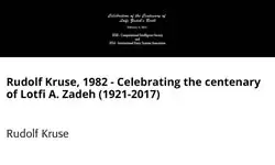 Rudolf Kruse, 1982 - Celebrating the centenary of Lotfi A. Zadeh (1921-2017)