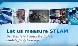 Webinar: Let us measure STEAM - Dr. Daniela Lopez De Luise