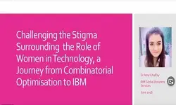 Challenging the Stigma Surrounding the Role of Women in Technology, a Journey from Combinatorial Optimization to IBM