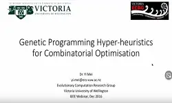 Genetic Programming Hyper-heuristics for Combinatorial Optimisation: Yi Mei CIS Webinar