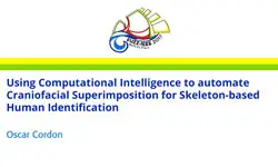 Using Computational Intelligence to automate Craniofacial Superimposition for Skeleton-based Human Identification