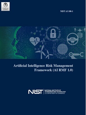 Artificial Intelligence Risk Management Framework (AI RMF 1.0)