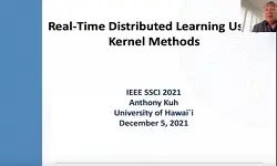 Plenary: Real-Time Distributed Learning Using Kernel Methods
