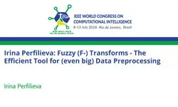 Irina Perfilieva: Fuzzy (F-) Transforms - The Efficient Tool for (even big) Data Preprocessing