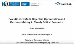 Keynote:  Evolutionary Multi-Objective Optimization and Decision Making in Timely Critical Scenarios