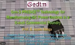 Gen-3 PRESiCE Technology for Manufacturing SiC Power Devices in a 6-inch Commercial Foundry