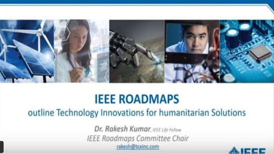 IEEE Roadmaps Outlining Technology Innovations for Humanitarian Solutions