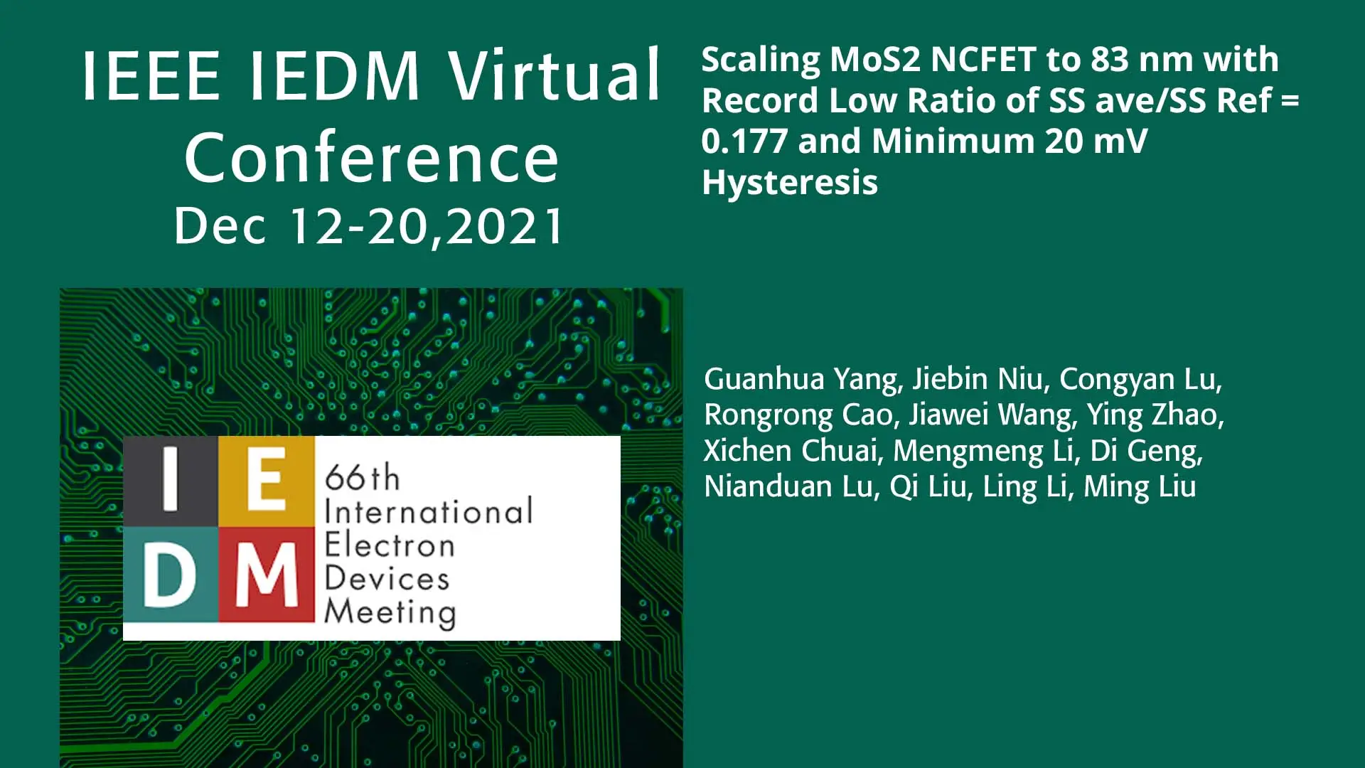 Scaling MoS2 NCFET to 83 nm with Record Low Ratio of SS aveSS Ref = 0.177  and Minimum 20 mV Hysteresis | Electron Device Society(EDS)