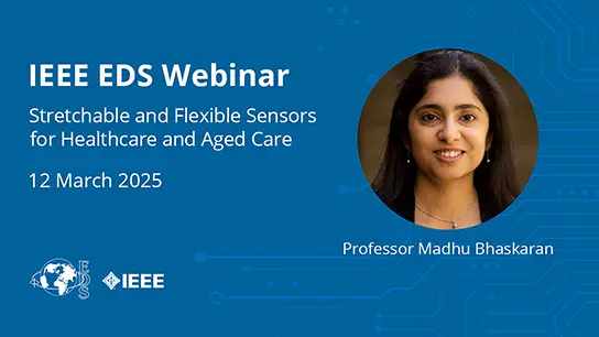 Flexible Electronics & Displays Webinar Series - Stretchable and flexible sensors for healthcare and aged care (video)