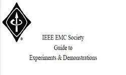 IEEE EMC Society Guide to Experiments and Demonstrations