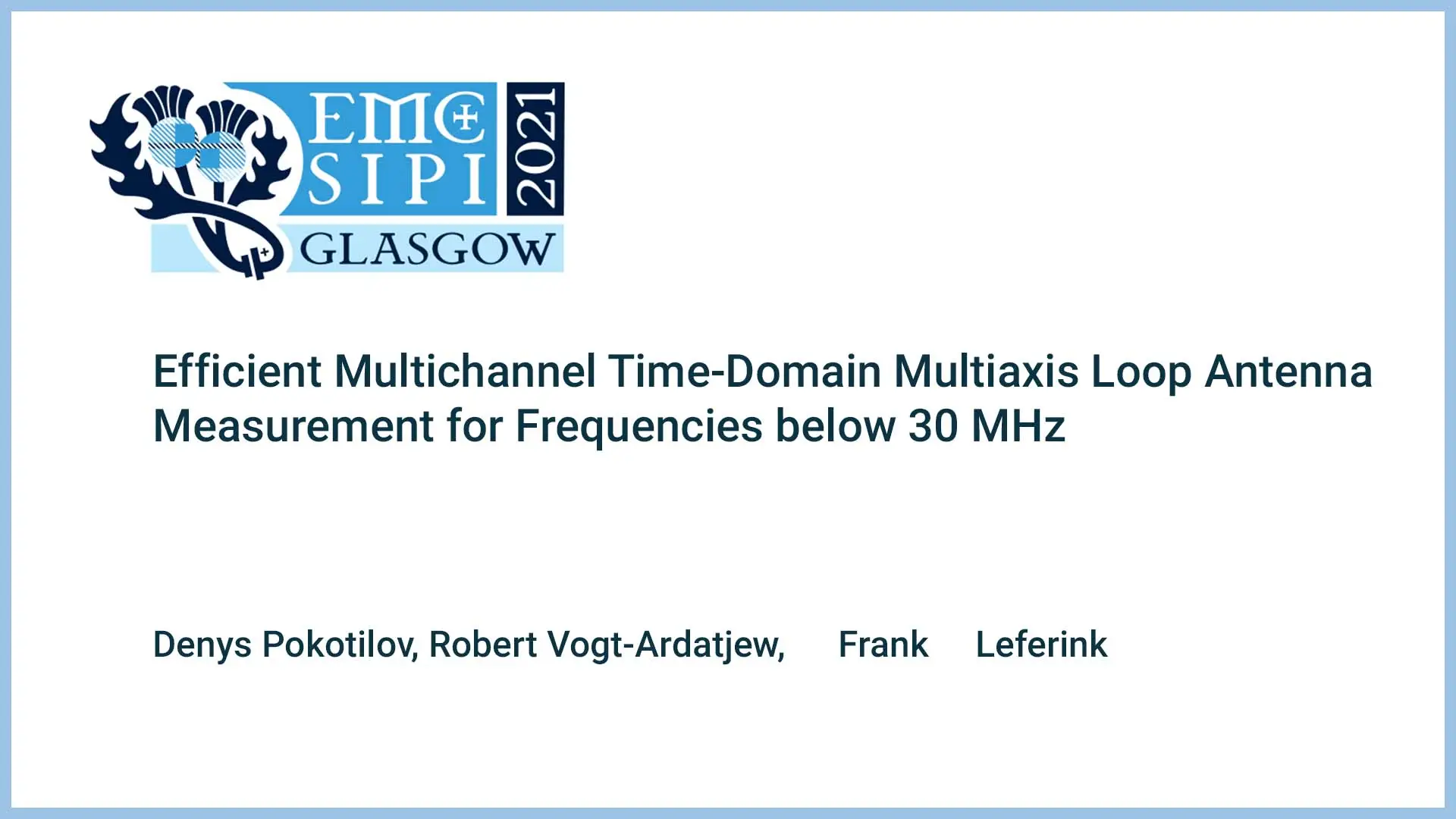 Efficient Multichannel Time-Domain Multiaxis Loop Antenna Measurement for Frequencies below 30 MHz