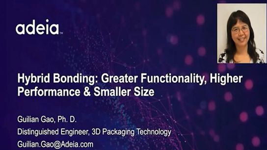 Hybrid Bonding: Greater Functionality, Higher Performance and Smaller Size