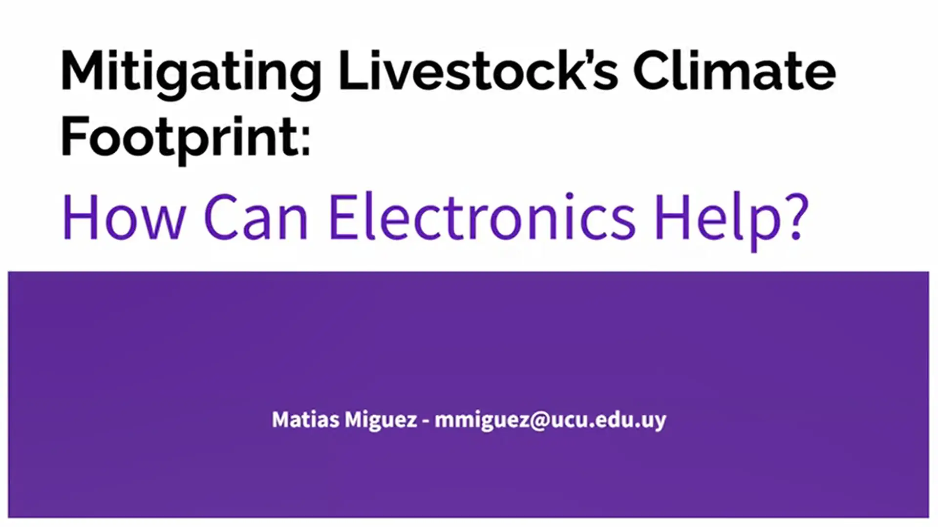 IEEE OFCCT 2023: Keynote 1.2: Mitigating Livestock's Climate Footprint: How Can Electronics Help?