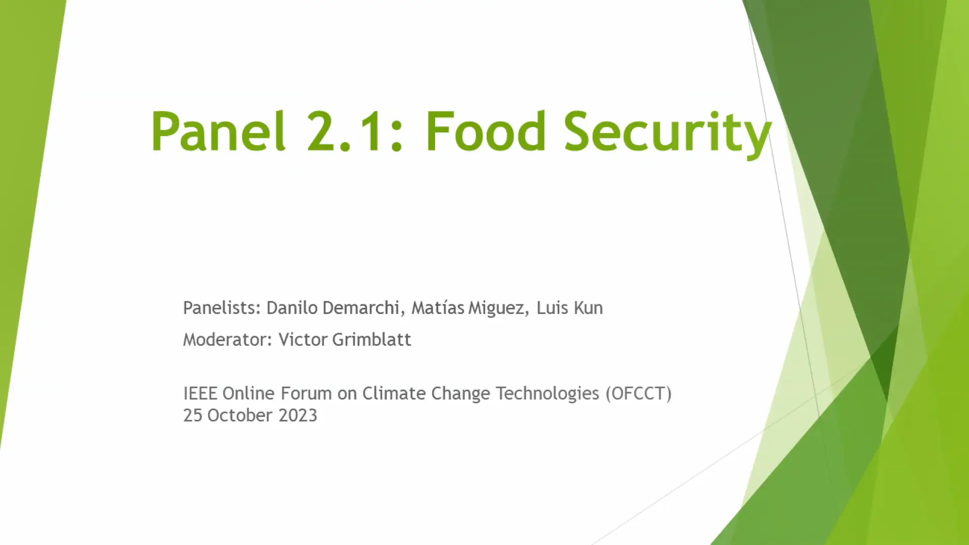 IEEE OFCCT 2023: Panel 2.1: Food Security