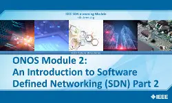 ONOS Module 2: An Introduction to Software Defined Networking (SDN) Part 2