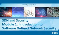 SDN and Security Module 1: An Introduction to Software Defined Network Security