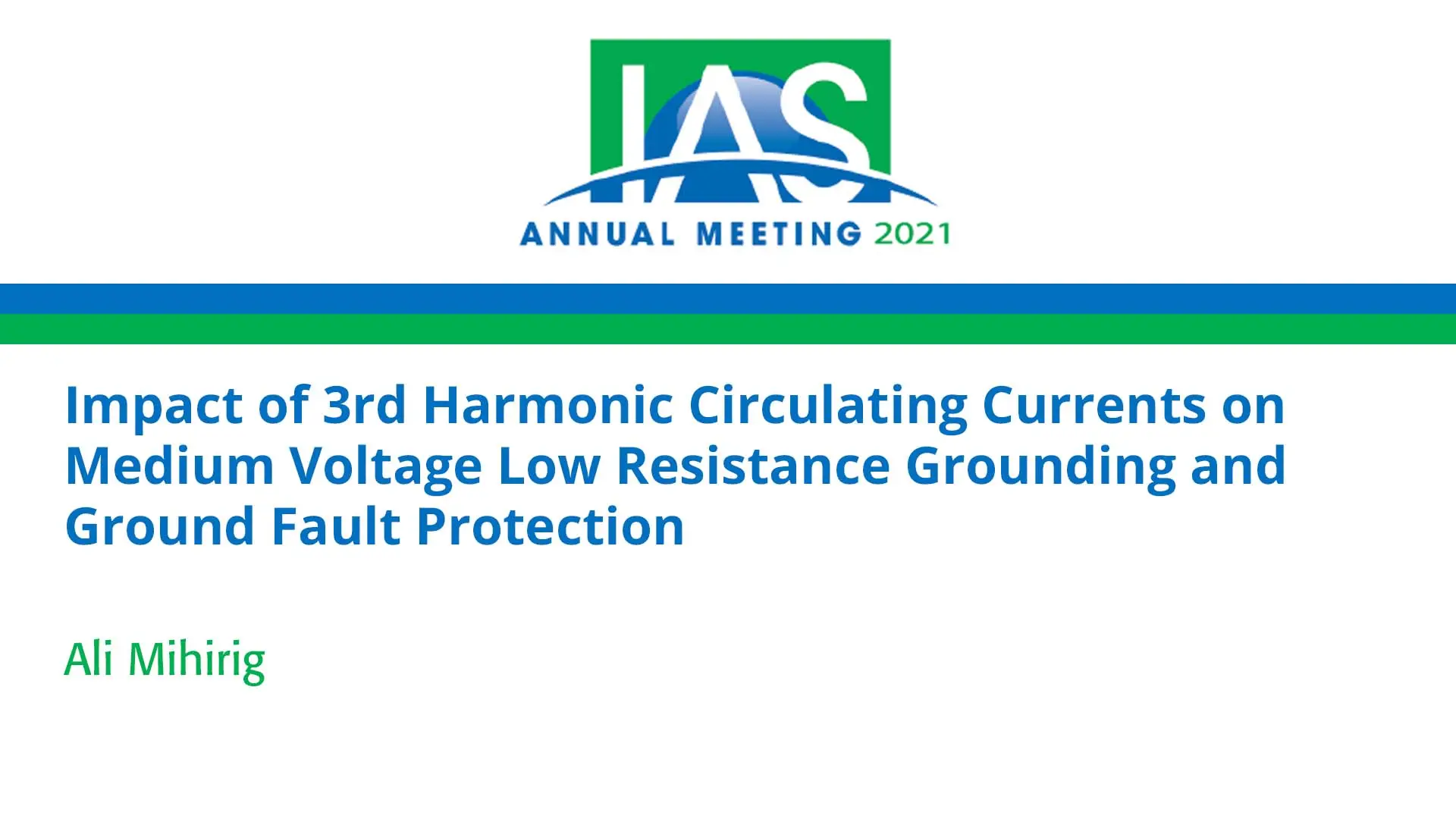 Impact of 3rd Harmonic Circulating Currents on Medium Voltage Low Resistance Grounding and Ground Fault Protection