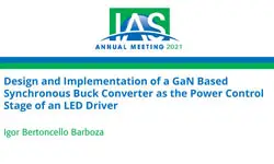 Design and Implementation of a GaN Based Synchronous Buck Converter as the Power Control Stage of an LED Driver