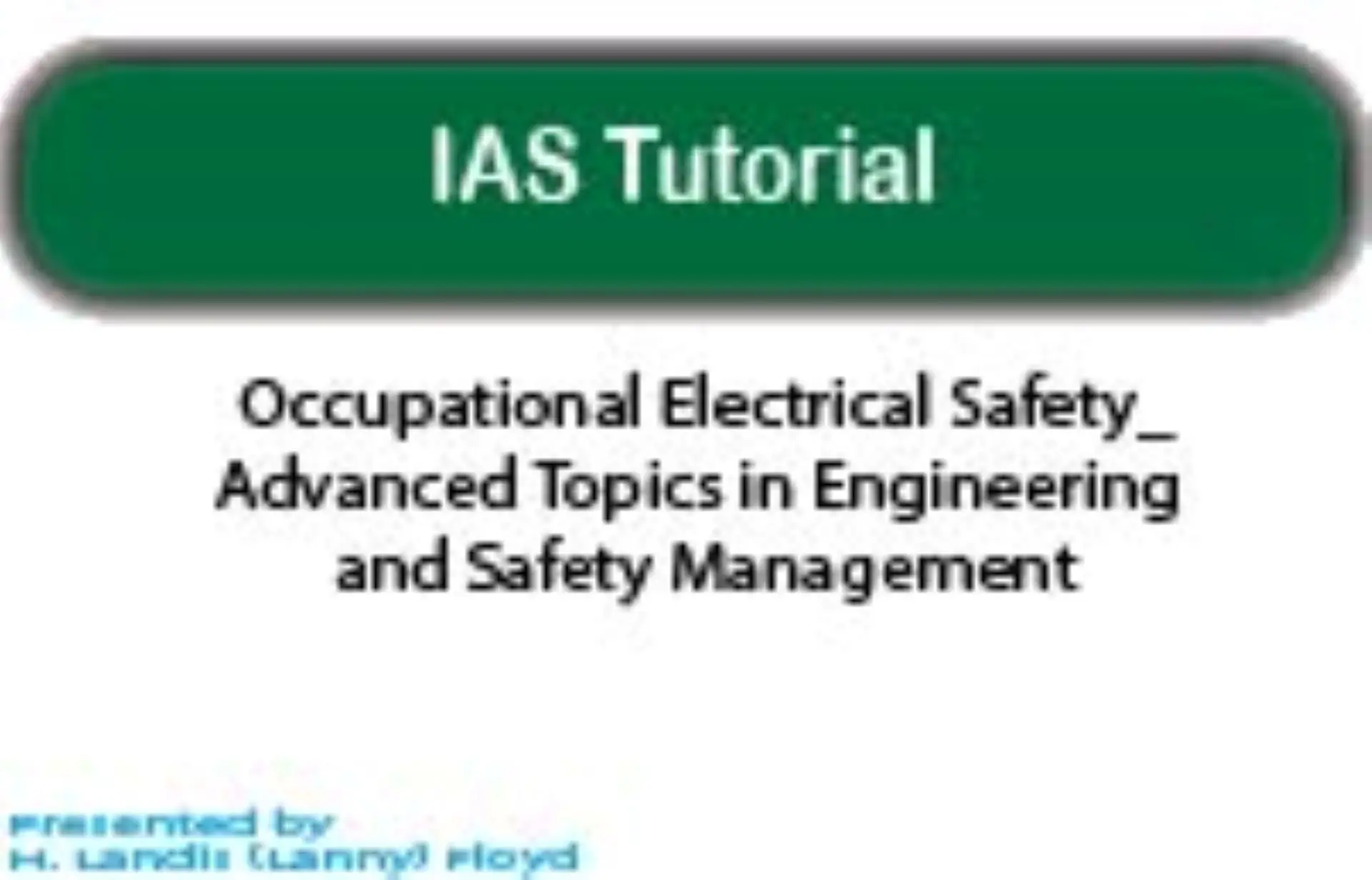 Occupational Electrical Safety: Advanced Topics in Engineering and Safety Management